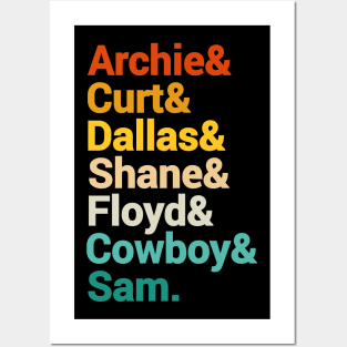 Archie And Curt And Dallas And Shane And Floyd And Cowboy And Sam. Posters and Art